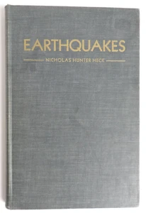 Earthquakes by Nicholas Hunter Heck - Hardcover - Published 1936 - Picture 1 of 11