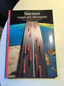 INTERNET VIAGGIO NEL CIBERSPAZIO - ELECTA/GALLIMARD - 1996 - Foto 1 di 1