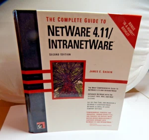 The Complete Guide to NetWare 4.11/IntranetWare 2nd Ed James E. Gaskin Hardback  - Picture 1 of 12