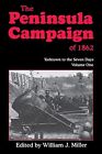The Peninsula Campaign Of 1862: Yorktown To The Seve...