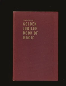 The Sphinx Golden Jubilee Book Of Magic..Inscribed John Mulholland to Bill Bixby - Picture 1 of 7
