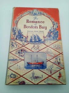 THE ROMANCE OF BOSTON BAY EDWARD SNOW MASSACHUSETTS HISTORY 2nd ED Signed W/ Map - Picture 1 of 10