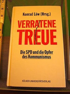 VERRATENE TREUE Konrad Low book 1994 Germany anti-communist totalitarianism OG - Picture 1 of 2