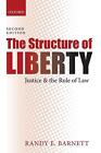 The Structure of Liberty: Justice and the Rule of Law by Randy E. Barnett (Engli