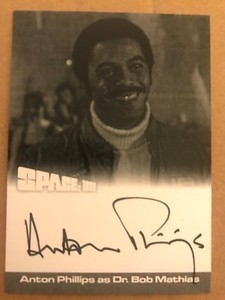 SPACE 1999 SERIES 2: PROOF AUTOGRAPH CARD: ANTON PHILLIPS AS DR. BOB MATHIAS AP1