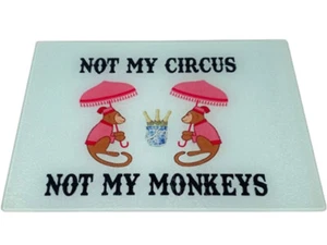 Tabla de cortar Not My Circus Not My Monkeys - Imagen 1 de 2