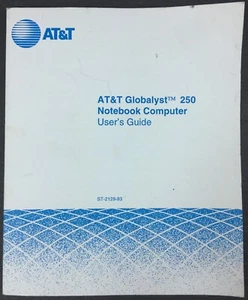 Vintage ATT AT&T Globalyst Notebook 250 Laptop Computer USER'S GUIDE MANUAL BOOK - Picture 1 of 12