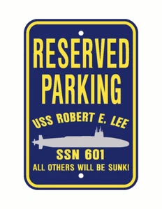USS ROBERT E LEE SSN 601 Parkschild US Navy Militär PSS001 04 - Bild 1 von 1