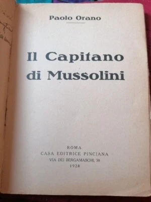 Paolo Orano, Il Capitano Di Mussolini, 1928,No Copertina, Autografo Gino Agnelli - Immagine 1 di 4