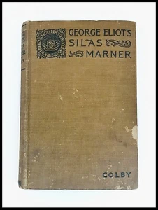 George Eliot Silas Marner Colby Copyright 1911 Hardback Copy Shows Age - Bild 1 von 6