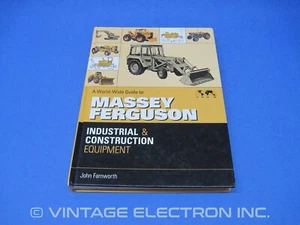 A World-Wide Guide To MASSEY FERGUSON Industrial & Construction Equipment - BOOK - Picture 1 of 11