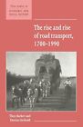 The Rise And Rise Of Road Transport, 1..., Barker, Theo