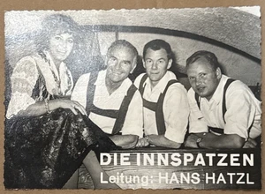 Die Innspatzen Hans Hatzl firmato RPPC Folk Music Band Austria foto d'epoca - Foto 1 di 2