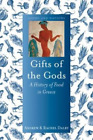 Andrew Dalby Rachel Dalby Gifts Of The Gods Relie Food And Nations
