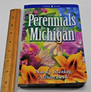 Perennials for Michigan Nancy Szerlag Alison Beck - Picture 1 of 11