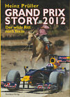 Formel 1, Grand Prix Story 2012, Autor Heinz Prüller