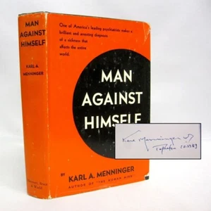 Man Against Himself SIGNED by Karl A. Menninger 19th pr c 1970s Harcourt Brace - Imagen 1 de 10