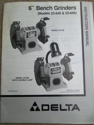 Amoladoras de banco Delta 6" modelos 23-640 23-645 manual de instrucciones y papeles 1997 Foto 1 de 4