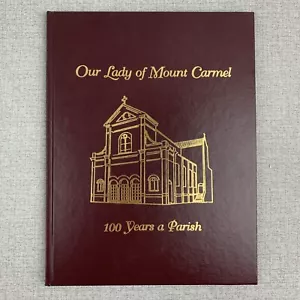 Our Lady Of Mount Carmel Church Altoona PA 100 Years 1905-2005 Catholic - Picture 1 of 11