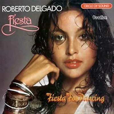 Roberto Delgado - Fiesta/Fiesta for Dancing (CD 2011) Foto 1 de 1
