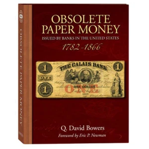 Cartamoneta obsoleta emessa dalle banche negli Stati Uniti 1782 - 1866 - Bowers, Newman - Foto 1 di 1