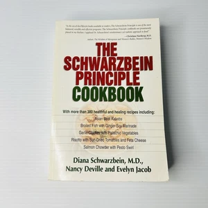 The Schwarzbein Principle Cookbook Diana Schwarzbein Healing Recipes Paperback - Picture 1 of 13