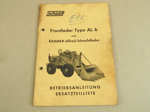 Schaeff AL6 Frontlader Bedienungsanleitung Ersatzteilliste zB Kramer Allrad 510 - Bild 1 von 4