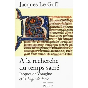 A la recherche du temps sacré Jacques Le Goff Perrin * PAPERBACK - Bild 1 von 1