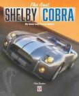 The Last Shelby Cobra: My Times with Carroll Shelby by Chris Theodore (English) 