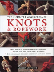 The Ultimate Encyclopedia of Knots & Ropework - Huge Book Over 200 Techniques - Imagen 1 de 6