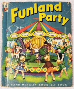 1953 - FUNLAND PARTY - Rand McNally Book - Elf Book - Bild 1 von 2