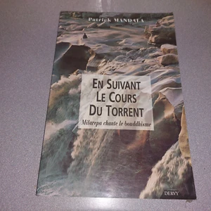 EN SUIVANT LE COURS DU TORRENT MILAREPA CHANTE LE BOUDDHISME / PATRICK MANDALA - Picture 1 of 3