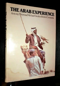 SIGNED; The Arab Experience (1975-1st) Antony Thomas & Michael Deakin, Arabia - Picture 1 of 14