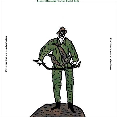 Lièvre Était Un Très Cher Baiser [Lp] by Léonore Boulanger/Jean-Daniel Botta (Record, 2022)