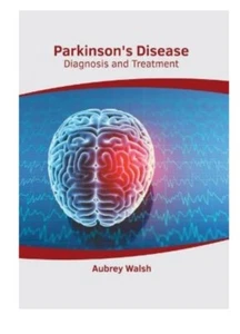 Parkinson's Disease Diagnosis and Treatment Aubrey Walsh American Medical - Picture 1 of 3