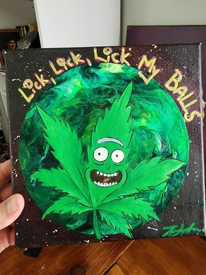 8x8” Rick & Morty Weed Art – “Lick My What?” Acrylic Painting on Canvas - Image 1 of 4