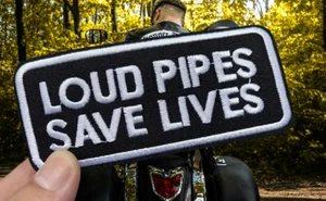 LOUD PIPES SAVE LIVES - Bold Black & White 4" Embroidered Iron-On Patch NEW - Picture 1 of 4