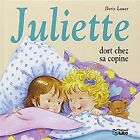 Juliette Dort Chez Sa Copine - D&#232;s 3 ans von Doris Lauer | Buch | Zustand gut