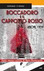 Libri Armando D&#39;Amaro - Boccadoro E Il Cappotto Rosso. Genova,1939