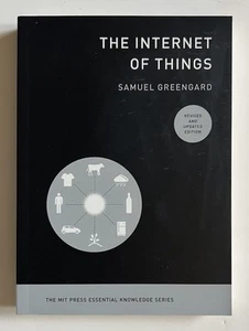 The Internet of Things: Revised and Updated Edition by Samuel Greengard, 2021 PB - Picture 1 of 2