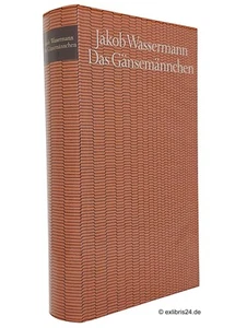 Jakob Wassermann: Das Gänsemännchen (Bibliothek des 20. Jahrhunderts) - Imagen 1 de 1