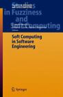 Soft Computing in Software Engineering (Studies in Fuzziness and Soft Computing,