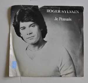 ROGER SYLVAIN: Je Pensais 7 inch Record Quebec   - Picture 1 of 2