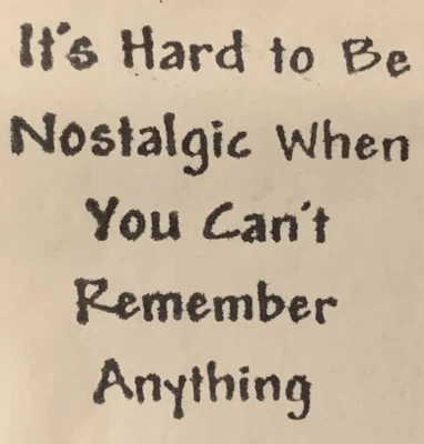 CTMH Divertido Es Difícil Ser Nostálgico... Sello de Goma Adherido Foto 1 de 2