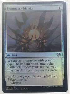 MTG TCG - Symmetry Matrix 252/287 Foil BRO - NM (Free Shipping $5+) - Picture 1 of 2