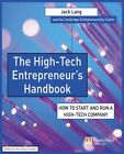 High-Tech Entrepreneur's Handbook: How to Start & Run a High