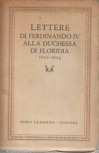 Lettere di Ferdinando IV alla Duchessa di Floridia 1820-1824 - Picture 1 of 1