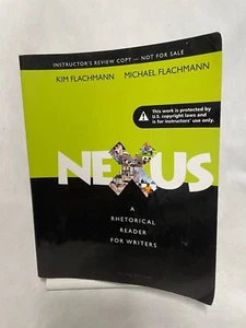 Nexus : A Rhetorical Reader for Writers by Michael Flachmann and Kim Flachmann ( - Picture 1 of 1