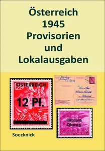 "Österreich 1945 - Provisorien und Lokalausgaben" Spezialkatalog v. R. Soecknick - Zdjęcie 1 z 1