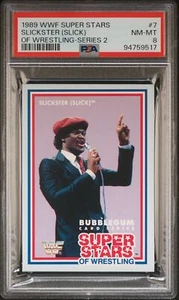 Slickster (Slick) 1989 MSL Bubble Gum WWF Super Stars Of Wrestling #7 PSA 8 POP2 - Picture 1 of 2